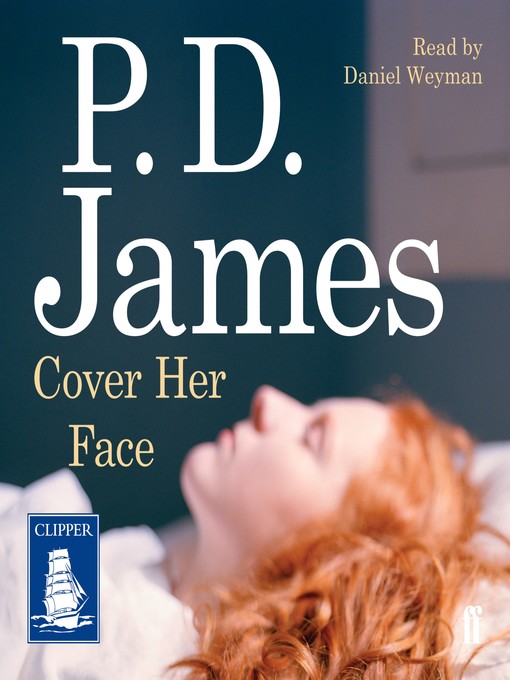 Title details for Cover Her Face by P.D. James - Available